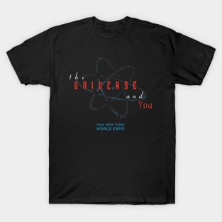 The Universe and YOU T-Shirt